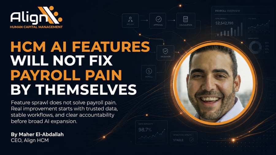 HCM AI Features Will Not Fix Payroll Pain by Themselves