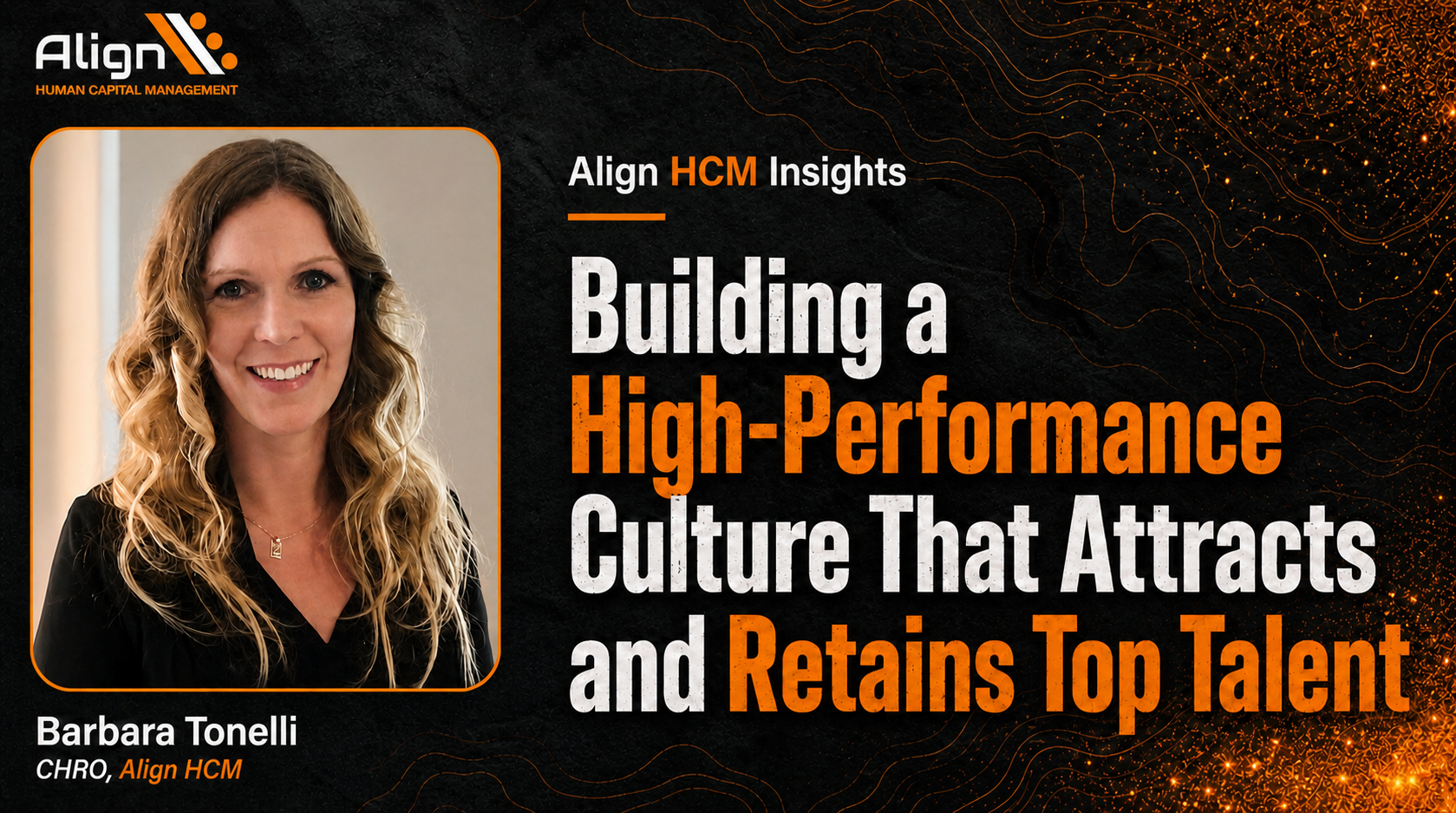 Building a High-Performance Culture That Attracts & Retains Top Talent